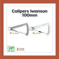Calipers Iwanson 100mm คาลิปเปอร์ อุปกรณ์วัดความหนา 